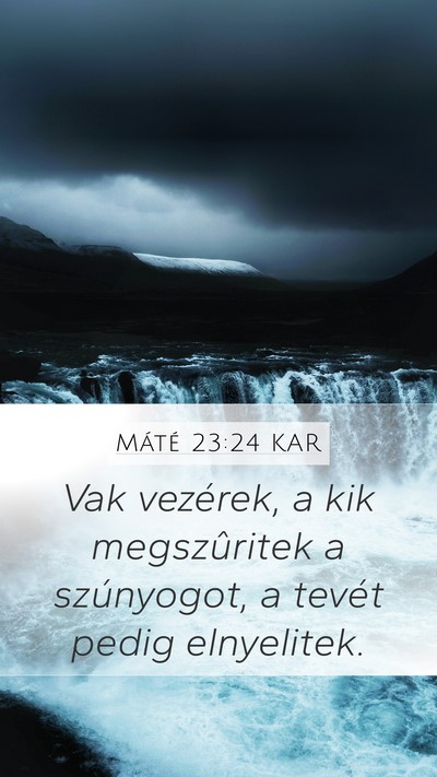 Máté 23:24 KAR Bible Verse Image