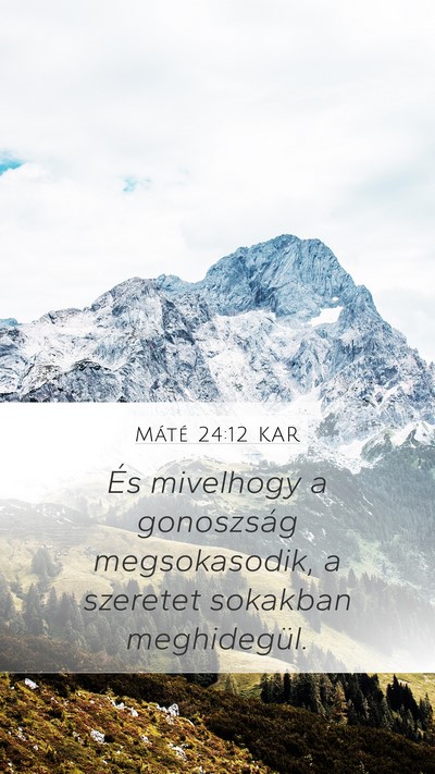 Máté 24:12 KAR Bible Verse Image