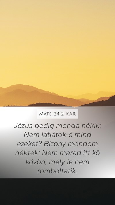 Máté 24:2 KAR Bible Verse Image