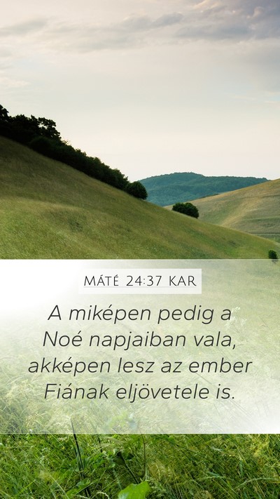 Máté 24:37 KAR Bible Verse Image