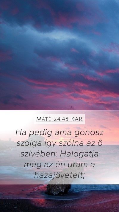 Máté 24:48 KAR Bible Verse Image