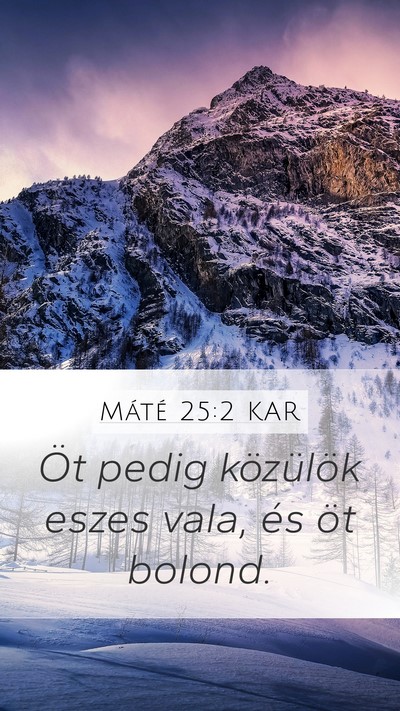Máté 25:2 KAR Mobile Phone Wallpaper - Öt pedig közülök eszes vala, és öt - Mobile Bible Verse Wallpaper