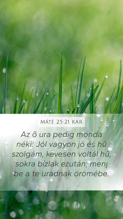 Máté 25:21 KAR Bible Verse Image