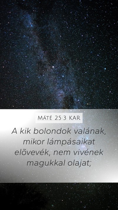 Máté 25:3 KAR Bible Verse Image