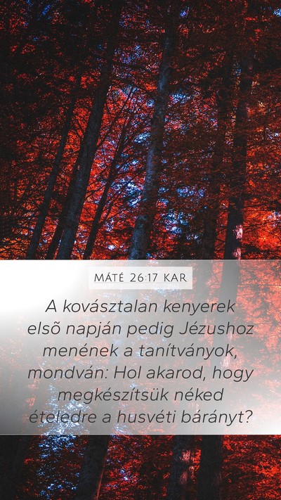 Máté 26:17 KAR Bible Verse Image