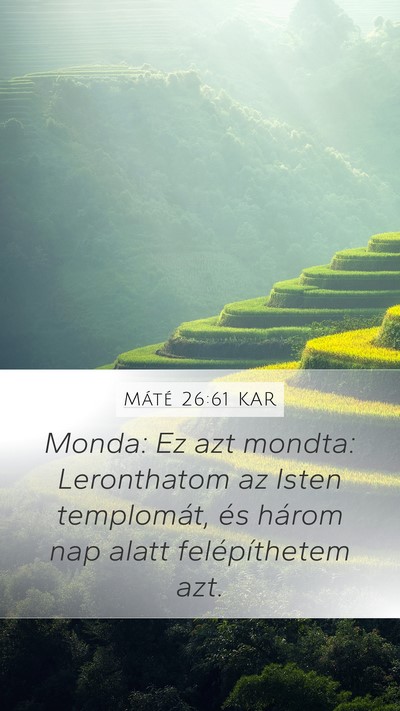 Máté 26:61 KAR Bible Verse Image