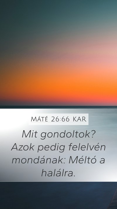 Máté 26:66 KAR Bible Verse Image