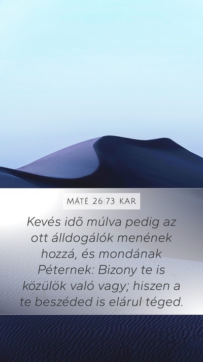 Máté 26:73 KAR Bible Verse Image