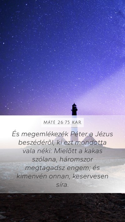 Máté 26:75 KAR Bible Verse Image