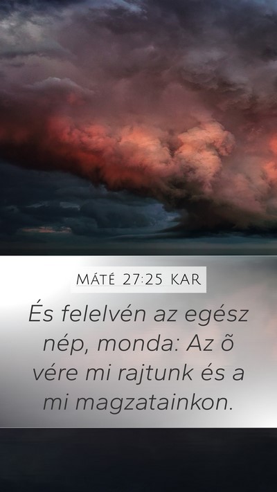 Máté 27:25 KAR Bible Verse Image