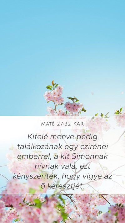 Máté 27:32 KAR Bible Verse Image