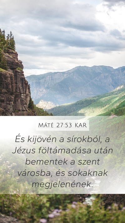 Máté 27:53 KAR Bible Verse Image