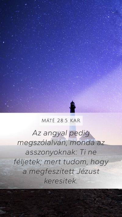 Máté 28:5 KAR Bible Verse Image