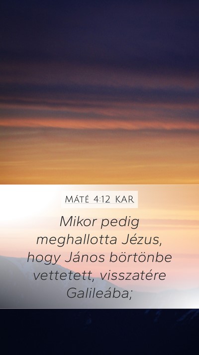 Máté 4:12 KAR Bible Verse Image