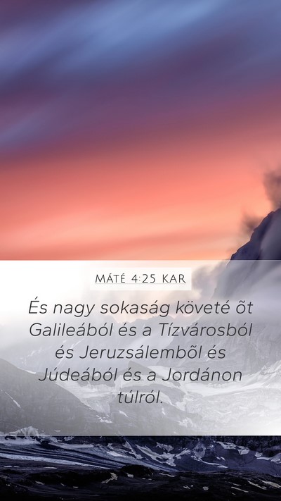 Máté 4:25 KAR Bible Verse Image