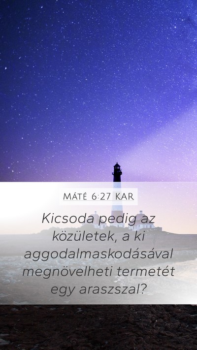Máté 6:27 KAR Bible Verse Image