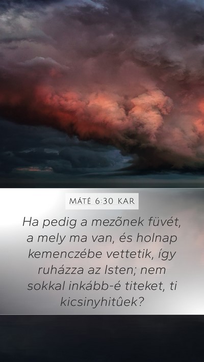 Máté 6:30 KAR Bible Verse Image