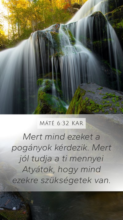 Máté 6:32 KAR Bible Verse Image