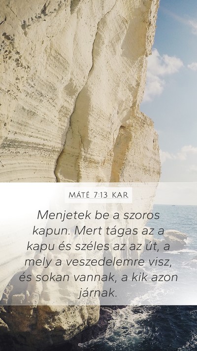 Máté 7:13 KAR Bible Verse Image