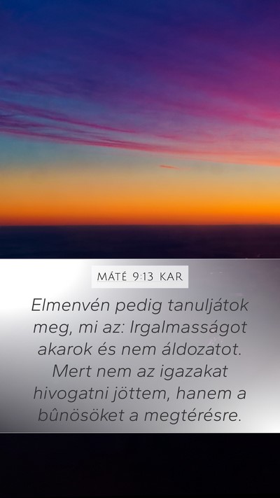 Máté 9:13 KAR Bible Verse Image