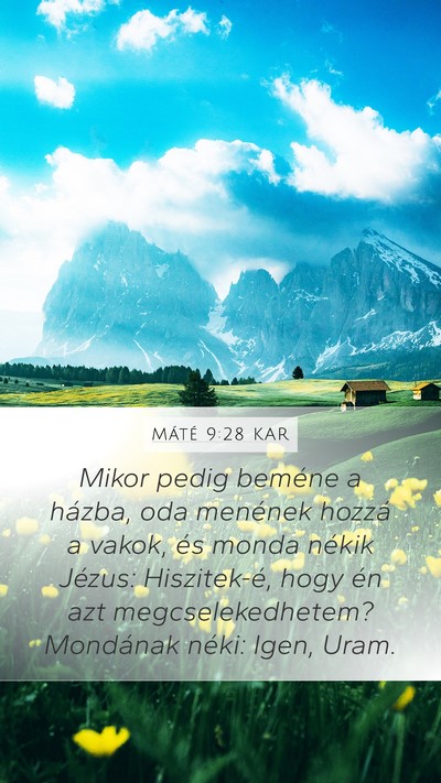 Máté 9:28 KAR Bible Verse Image