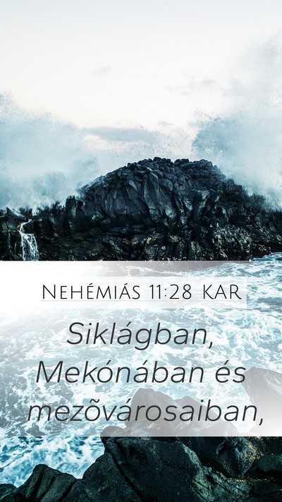 Nehémiás 11:28 KAR Mobile Phone Wallpaper - Siklágban, Mekónában és - Mobile Bible Verse Wallpaper