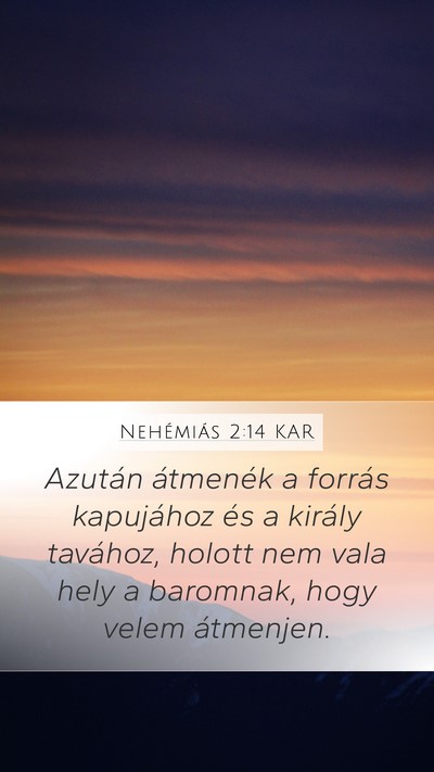 Nehémiás 2:14 KAR Bible Verse Image