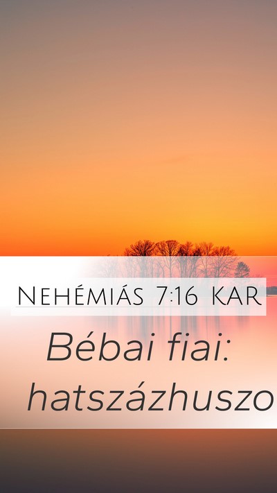 Nehémiás 7:16 KAR Mobile Phone Wallpaper - Bébai fiai: - Mobile Bible Verse Wallpaper