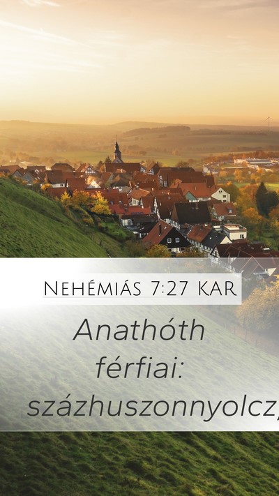 Nehémiás 7:27 KAR Mobile Phone Wallpaper - Anathóth férfiai: - Mobile Bible Verse Wallpaper