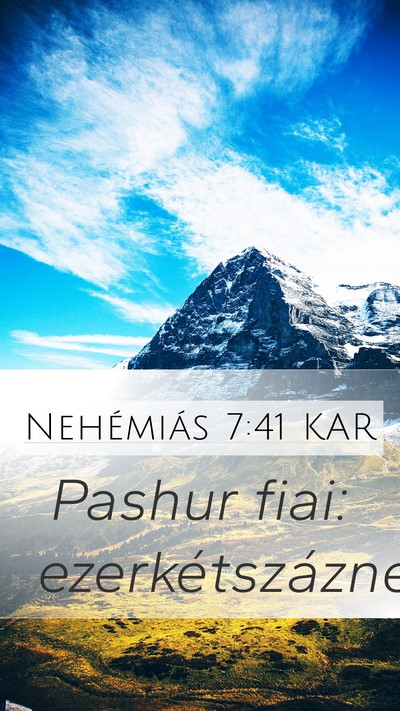 Nehémiás 7:41 KAR Mobile Phone Wallpaper - Pashur fiai: - Mobile Bible Verse Wallpaper