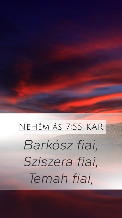 Nehémiás 7:55 KAR Mobile Phone Wallpaper - Barkósz fiai, Sziszera fiai, Temah - Mobile Bible Verse Wallpaper
