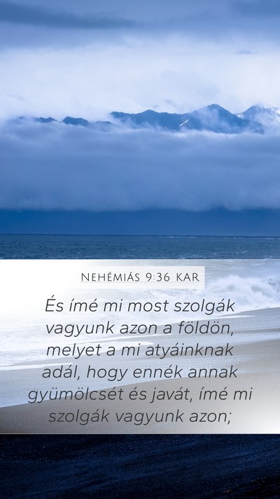 Nehémiás 9:36 KAR Bible Verse Image