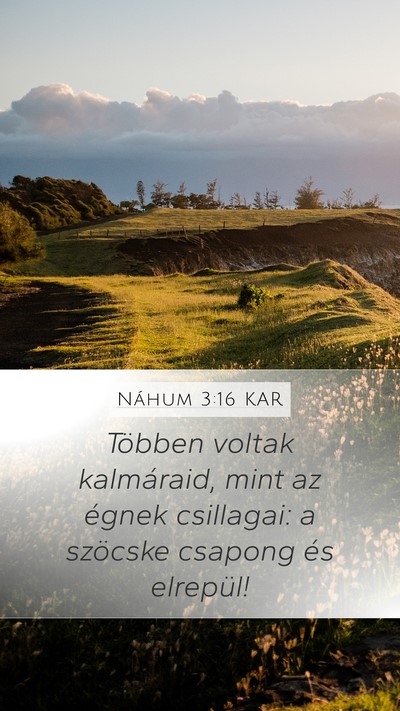 Náhum 3:16 KAR Mobile Phone Wallpaper - Többen voltak kalmáraid, mint az égnek - Mobile Bible Verse Wallpaper