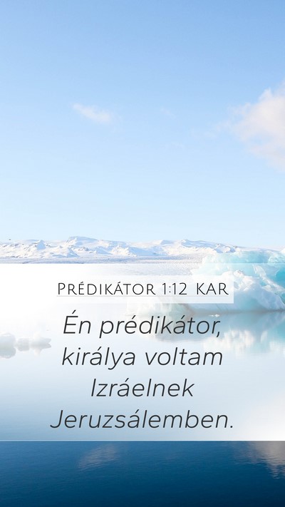 Prédikátor 1:12 KAR Bible Verse Image