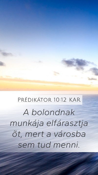 Prédikátor 10:12 KAR Bible Verse Image