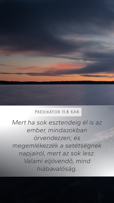 Prédikátor 11:8 KAR Bible Verse Image