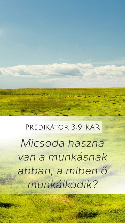 Prédikátor 3:9 KAR Bible Verse Image