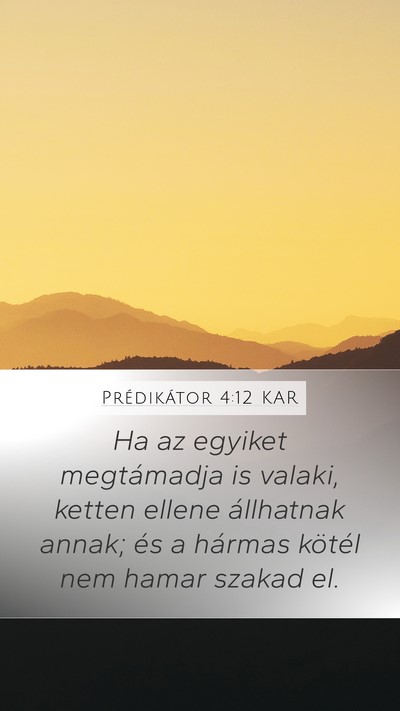 Prédikátor 4:12 KAR Mobile Phone Wallpaper - Ha az egyiket megtámadja is valaki, ketten - Mobile Bible Verse Wallpaper
