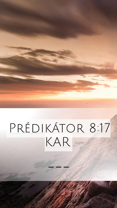 Prédikátor 8:17 KAR Bible Verse Image