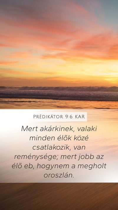 Prédikátor 9:6 KAR Bible Verse Image