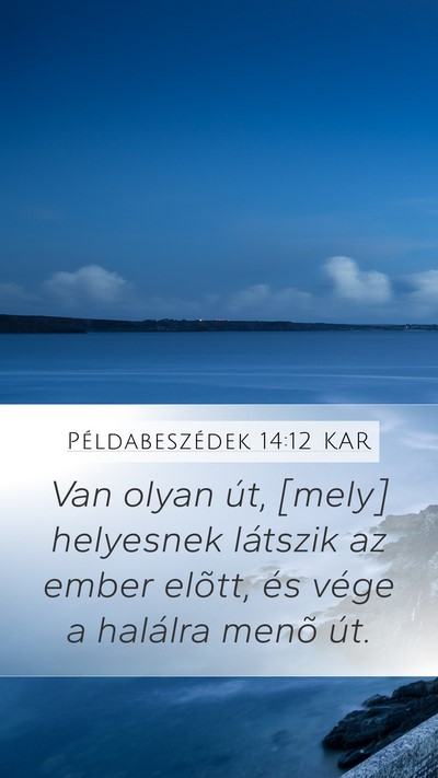 Példabeszédek 14:12 KAR Bible Verse Image