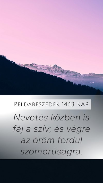 Példabeszédek 14:13 KAR Bible Verse Image
