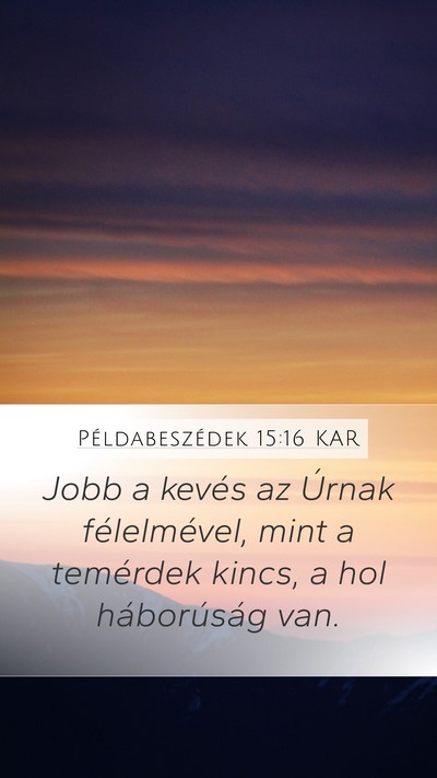 Példabeszédek 15:16 KAR Bible Verse Image
