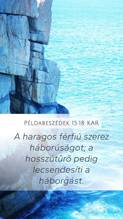 Példabeszédek 15:18 KAR Bible Verse Image