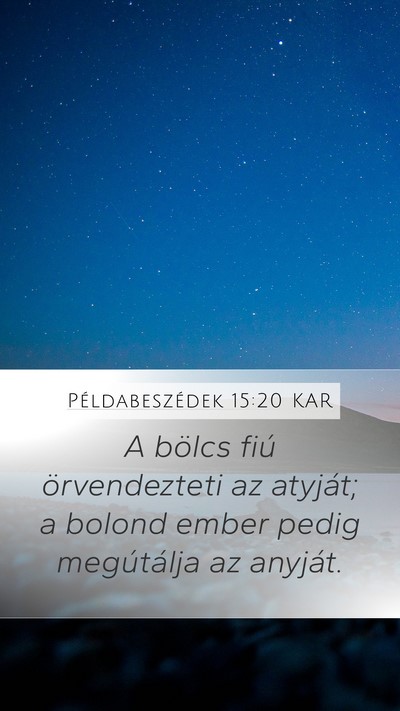 Példabeszédek 15:20 KAR Bible Verse Image