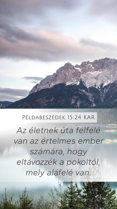 Példabeszédek 15:24 KAR Bible Verse Image