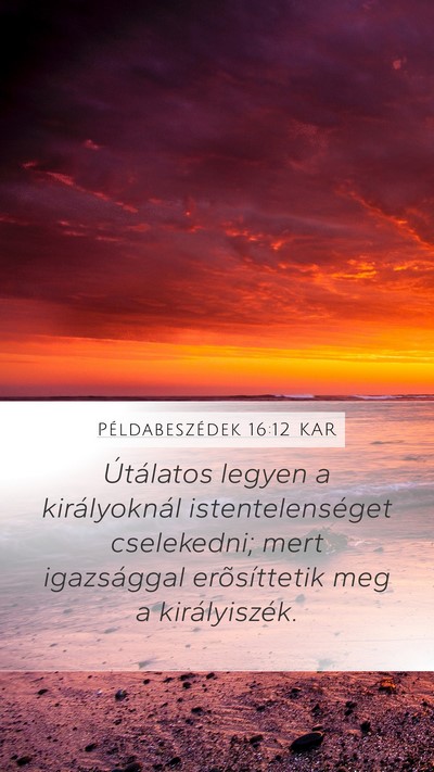 Példabeszédek 16:12 KAR Bible Verse Image