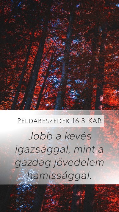 Példabeszédek 16:8 KAR Bible Verse Image