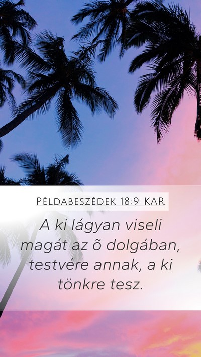 Példabeszédek 18:9 KAR Bible Verse Image