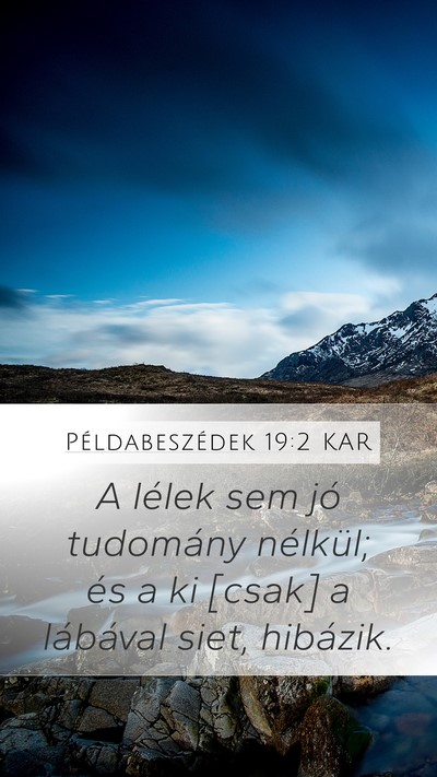 Példabeszédek 19:2 KAR Bible Verse Image